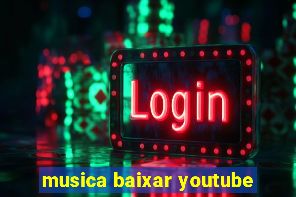 musica baixar youtube